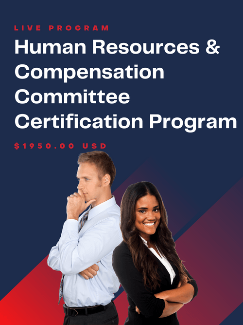 Human Resources & Compensation Committee Certification Program